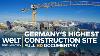 Ride To The Top Germany S Highest Construction Site Full Documentary